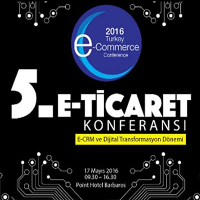 5. Eticaret Konferansı Point Hotel Barbaros'ta, T-Soft sponsorluğunda Gerçekleşti
